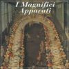 I Magnifici Apparati