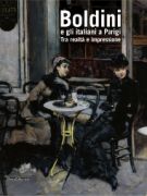 Boldini e gli italiani a Parigi <span>Tra realt� e impressione</span>