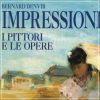 Impressionismo I pittori e le opere
