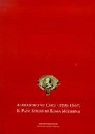 Alessandro VII Chigi (1599-1667) il Papa senese di Roma moderna
