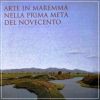Arte in Maremma nella prima met� del Novecento