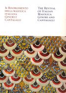 Il Risorgimento della Maiolica Italiana: Ginori e Cantagalli