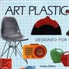 Art Plastic Designed for Living