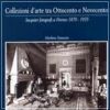 Collezioni d'arte tra Ottocento e Novecento. Jacquier fotografi a Firenze, 1870-1935