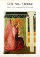  Arte nell'aretino Dipinti e sculture restaurati dal XIII al XVIII secolo 