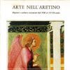  Arte nell'aretino Dipinti e sculture restaurati dal XIII al XVIII secolo 