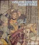 Capolavori restaurati dell'arte tessile