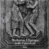 Medioevo: l'Europa delle Cattedrali