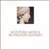 Scultura antica in Palazzo Altemps
