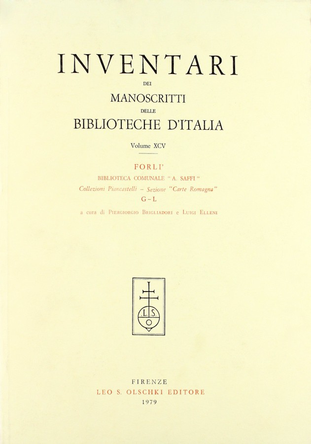 Inventari dei manoscritti delle biblioteche d’Italia Volume XCIV Forlì Biblioteca Comunale ’A.Saffi’