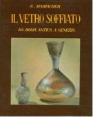 Il vetro soffiato da Roma antica a Venezia