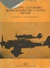 97° Gruppo autonomo bombardamento a tuffo 1940-1941 Sicilia Balcani Africa Settentrionale