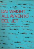 <h0>Dai Wright all'avvento del Jet <span><i>50 anni di aviazione commerciale nel mondo</i></Span></h0>