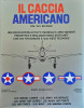 Il Caccia Americano dal 1917 ad oggi