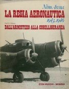 La Regia Aeronautica 1943 1946 Parte Prima dall'armistizio alla cobelligeranza