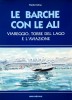 Le barche con le ali Viareggio, Torre del Lago e l'Aviazione