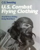U.S. Combat Flying Clothing Army Air Forces Clothing During World War II