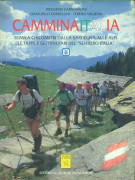 Camminaitalia Seimila chilometri dalla Sardegna alle Alpi Le tappe e gli itinerari del Sentiero Italia