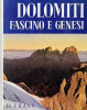 Dolomiti genesi e fascino