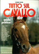 Tutto sul cavallo Guida pratica