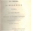 La chioma di Berenice Poema di Callimaco tradotto da Valerio Catullo