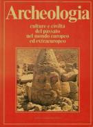 Archeologia Culture e civiltà del passato nel mondo europeo ed extraeuropeo