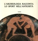 L'Archeologia Racconta lo Sport nell'Antichità
