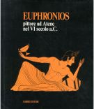 Euphronios Pittore ad Atene nel VI secolo a.c.