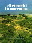 Gli Etruschi in Maremma Popolamento e Attività Produttive