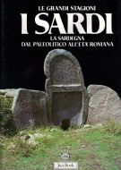 I Sardi La Sardegna dal paleolitico all'età romana Guida per schede dei siti Archeologici Sardi