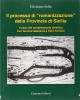 Il processo di “romanizzazione” della Provincia di Sicilia Il caso del comprensorio tirrenico tra i torrenti Mazzarrà e Patrì-Termini