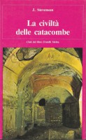 <h0>La civiltà delle catacombe</h0>