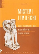 Misteri etruschi Magia, sacralità e mito nella più antica civiltà d'Italia