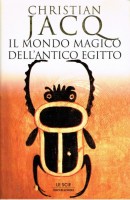 Il mondo magico dell'antico Egitto