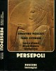 Persepoli Luci e silenzi di un impero scomparso