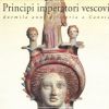 Principi Imperatori Vescovi duemila anni di storia a Canosa