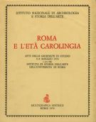 Roma e l'età Carolingia 