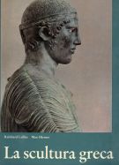 La scultura greca dagli inizi fino alla fine dell'Ellenismo
