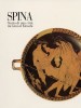 Spina Storia di una città tra Greci ed Etruschi