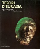 <h0>Tesori d'Eurasia <span><i>2000 Anni di Storia in 70 Anni di Archeologia Sovietica</i></Span></h0>