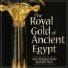 The Royal Gold of Ancient Egypt