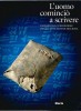 L'Uomo cominciò a scrivere Iscrizioni Cuneiformi della Collezione Michail