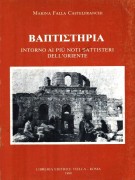 <h0>Baptisteria <span><i>Intorno ai più noti battisteri dell'Oriente</i></span></h0>