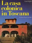 La casa colonica in Toscana