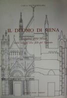 Il Duomo di Siena Evoluzione della forma dalle origini alla fine del Trecento