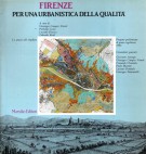 Firenze Per una urbanistica della qualità Progetto preliminare di piano regolatore 1985