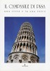 Il Campanile di Pisa Una città e la sua torre