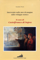 <h0><span><i>Intervenire nelle aree di margine dello sviluppo storico </i></Span>Il caso di Castelfranco di Sopra <span><i>[Con CD]</i></Span></h0>