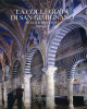 La collegiata di San Gimignano Studi e restauri Volume I