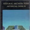 Natural Architecture Artificial Design
